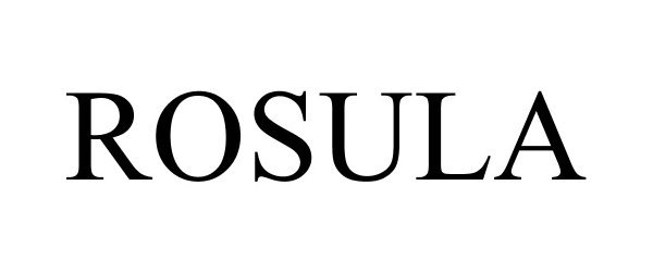 Trademark Logo ROSULA