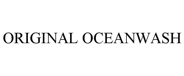 Trademark Logo ORIGINAL OCEANWASH