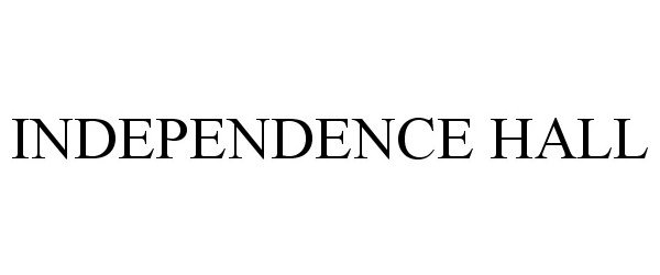 Trademark Logo INDEPENDENCE HALL