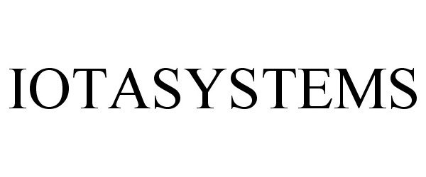 Trademark Logo IOTASYSTEMS