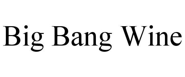  BIG BANG WINE