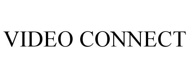 Trademark Logo VIDEO CONNECT