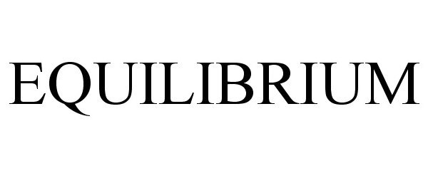 Trademark Logo EQUILIBRIUM