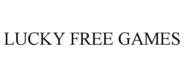 Trademark Logo LUCKY FREE GAMES