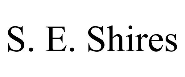 Trademark Logo S. E. SHIRES
