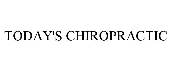 Trademark Logo TODAY'S CHIROPRACTIC
