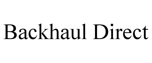 Trademark Logo BACKHAUL DIRECT