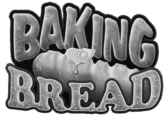 BAKING BREAD