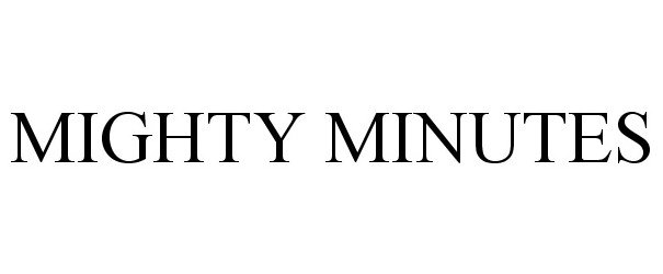 Trademark Logo MIGHTY MINUTES