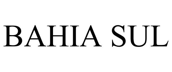 Trademark Logo BAHIA SUL