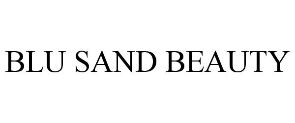 Trademark Logo BLU SAND BEAUTY