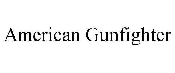  AMERICAN GUNFIGHTER