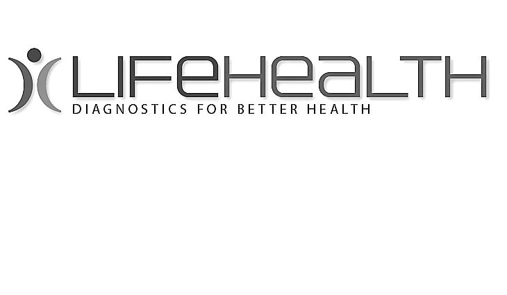  LIFEHEALTH DIAGNOSTICS FOR BETTER HEALTH