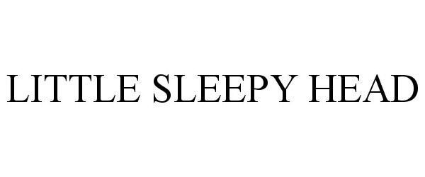 Trademark Logo LITTLE SLEEPY HEAD