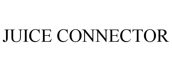 Trademark Logo JUICE CONNECTOR