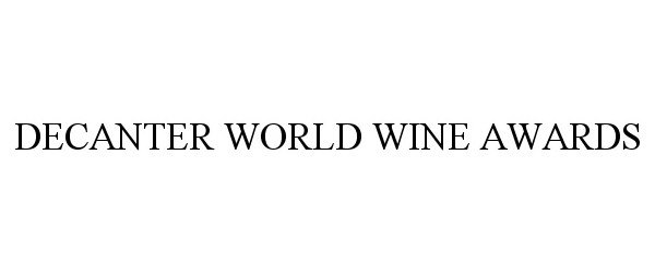  DECANTER WORLD WINE AWARDS