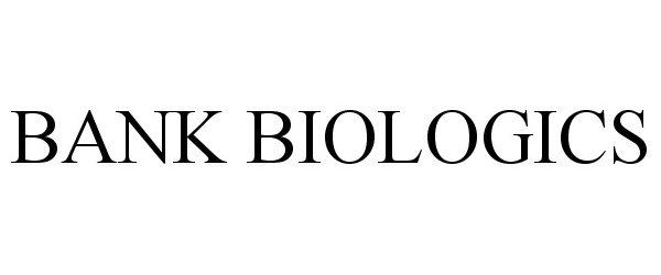 Trademark Logo BANK BIOLOGICS