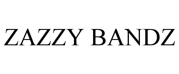  ZAZZY BANDZ