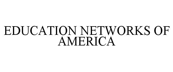  EDUCATION NETWORKS OF AMERICA