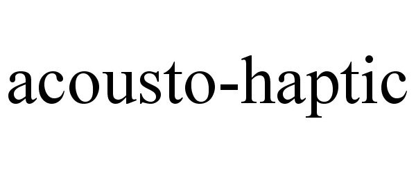  ACOUSTO-HAPTIC