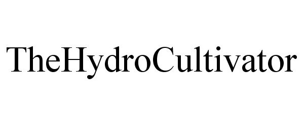 Trademark Logo THEHYDROCULTIVATOR