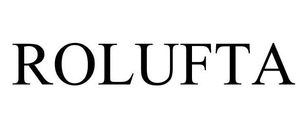Trademark Logo ROLUFTA