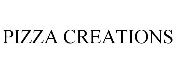 Trademark Logo PIZZA CREATIONS
