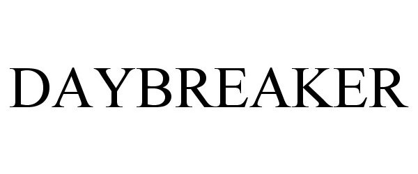 Trademark Logo DAYBREAKER