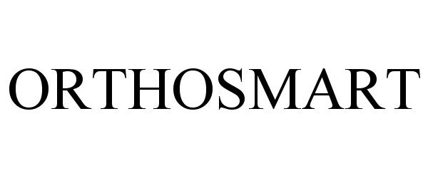 Trademark Logo ORTHOSMART