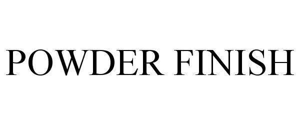 Trademark Logo POWDER FINISH