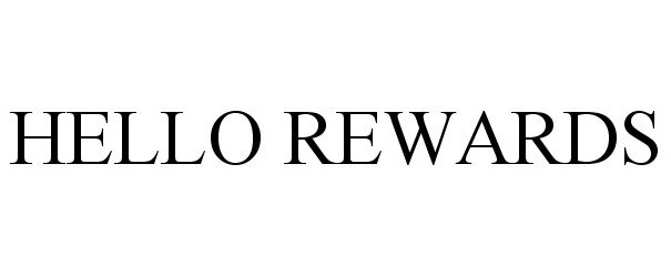 Trademark Logo HELLO REWARDS