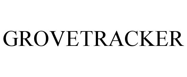 Trademark Logo GROVETRACKER