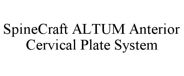 SPINECRAFT ALTUM ANTERIOR CERVICAL PLATE SYSTEM