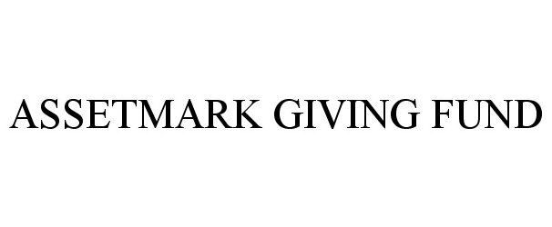 Trademark Logo ASSETMARK GIVING FUND