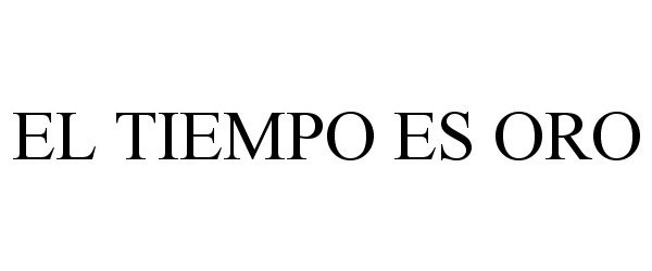 Trademark Logo EL TIEMPO ES ORO