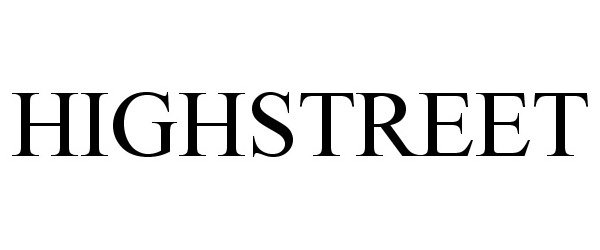 Trademark Logo HIGHSTREET