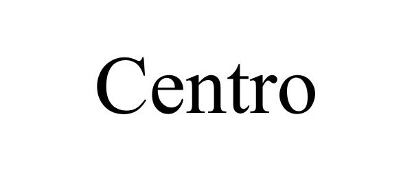 Trademark Logo CENTRO