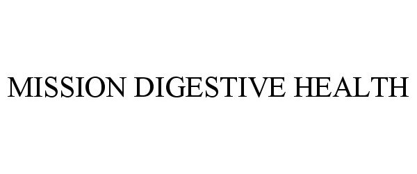  MISSION DIGESTIVE HEALTH