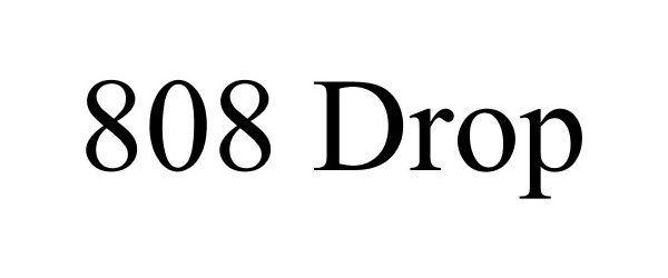 Trademark Logo 808 DROP