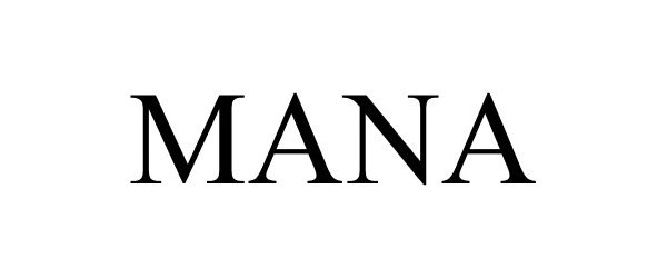 Trademark Logo MANA