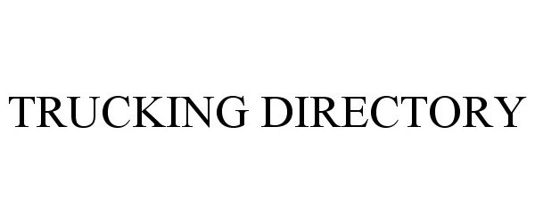 Trademark Logo TRUCKING DIRECTORY