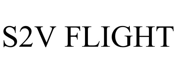Trademark Logo S2V FLIGHT