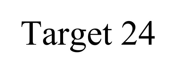 Trademark Logo TARGET 24