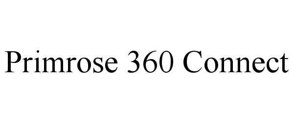 Trademark Logo PRIMROSE 360 CONNECT