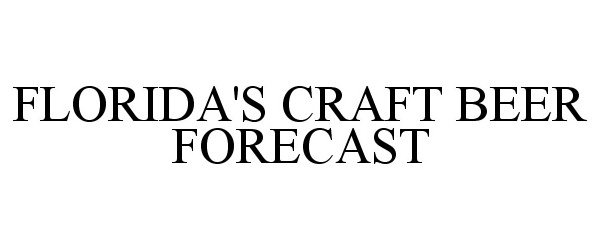  FLORIDA'S CRAFT BEER FORECAST