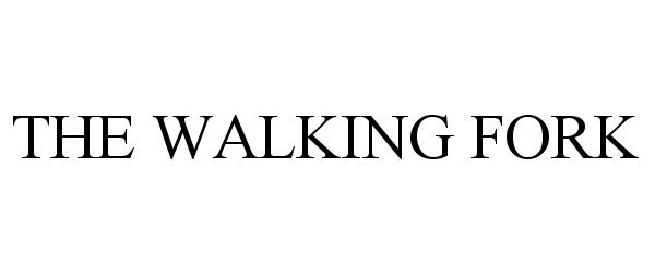 Trademark Logo THE WALKING FORK