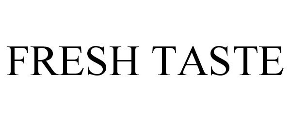 Trademark Logo FRESH TASTE