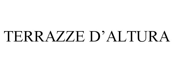  TERRAZZE D'ALTURA