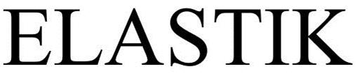 Trademark Logo ELASTIK
