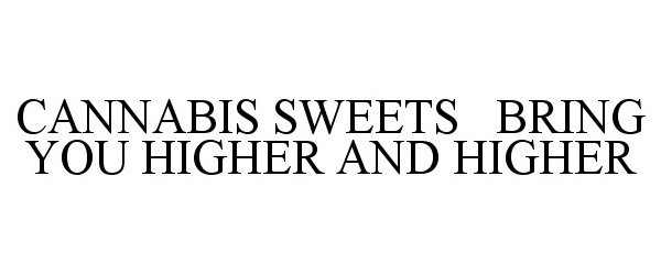  CANNABIS SWEETS BRING YOU HIGHER AND HIGHER